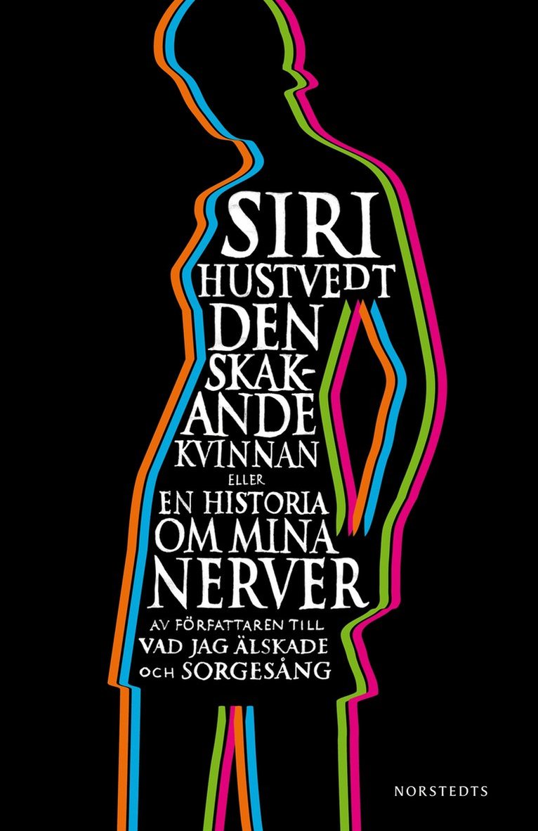 Den skakande kvinnan : eller en historia om mina nerver