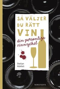 bokomslag Så väljer du rätt vin : din personliga vinnyckel