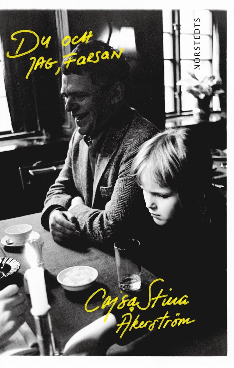 CajsaStina Åkerström - Du och jag, farsan, Inbunden
