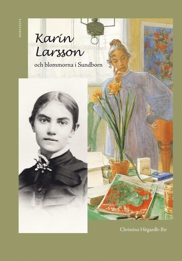 Christina Högardh-Ihr - Karin Larsson och blommorna i Sundborn, Kartonnage