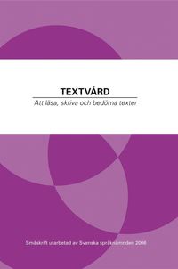 bokomslag Textvård : att läsa, skriva och bedöma texter