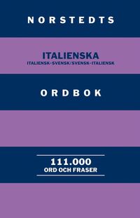 bokomslag Norstedts italienska ordbok : italiensk-svensk/svensk-italiensk