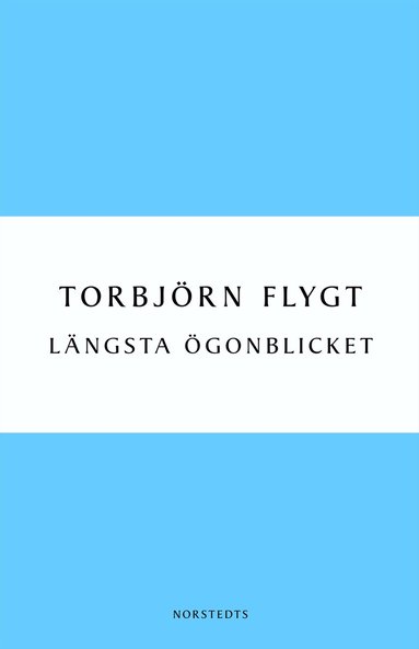 Torbjörn Flygt - Längsta ögonblicket, Häftad