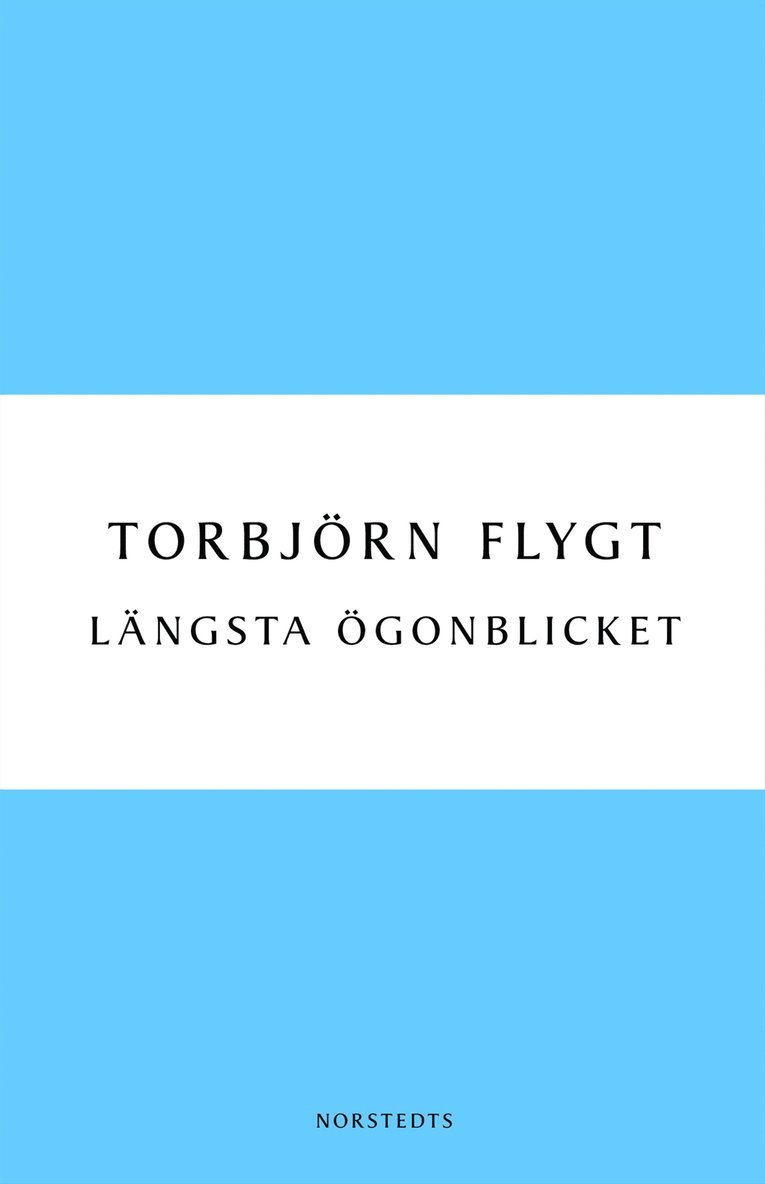 Torbjörn Flygt - Längsta ögonblicket, Häftad