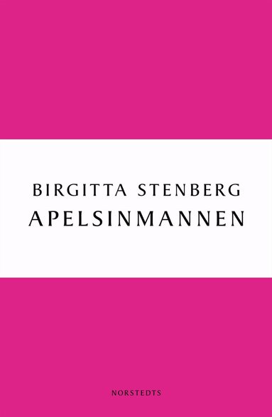 Birgitta Stenberg - Apelsinmannen, Häftad