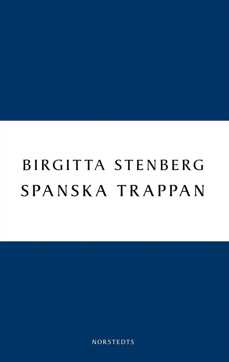 Birgitta Stenberg - Spanska trappan, Häftad
