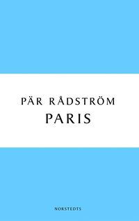 bokomslag Paris : en kärleksroman