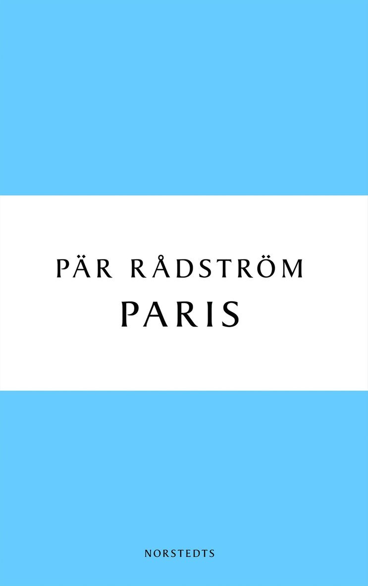 Pär Rådström - Paris : en kärleksroman, Häftad