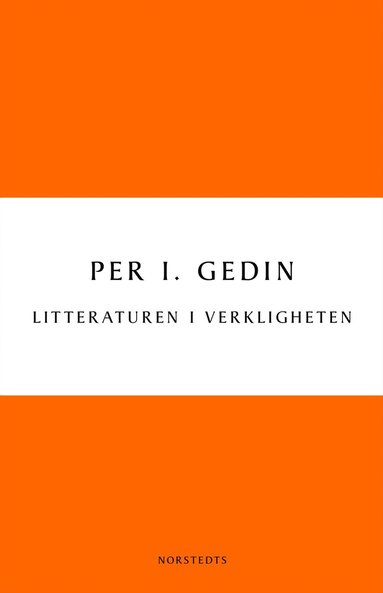 bokomslag Litteraturen i verkligheten : om bokmarknadens historia och framtid