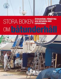 bokomslag Stora boken om båtunderhåll