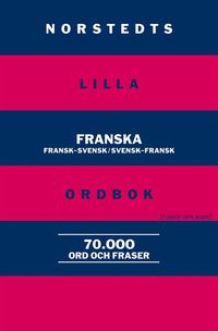 bokomslag Norstedts lilla franska ordbok - Fransk-svensk/Svensk-fransk