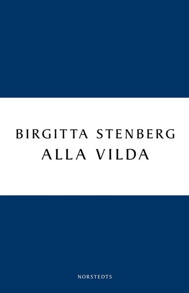Birgitta Stenberg - Alla vilda, Häftad