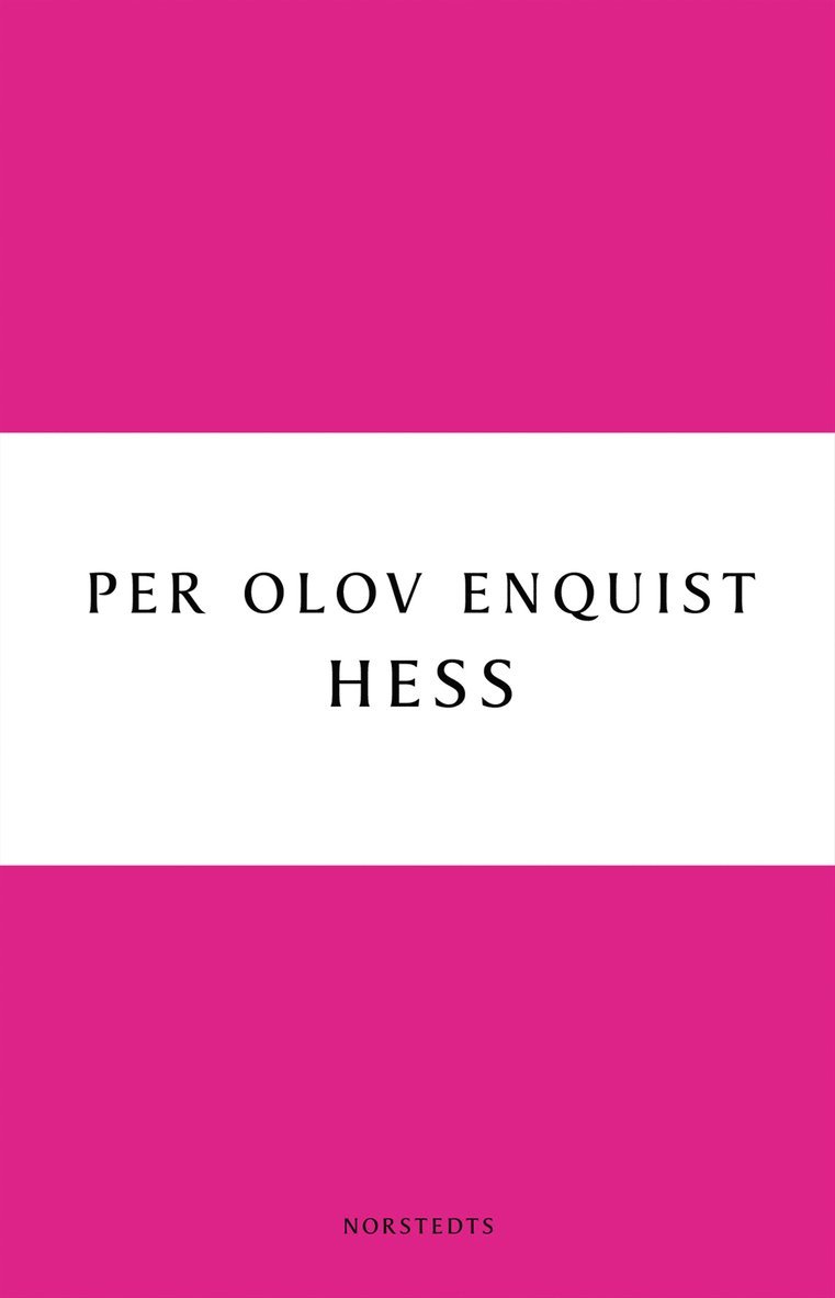 Per Olov Enquist - Hess, Häftad