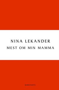 bokomslag Mest om min mamma