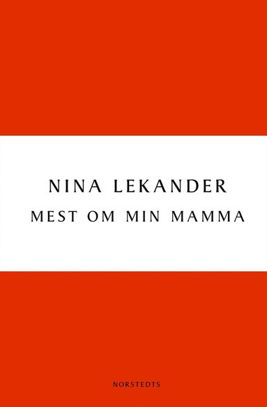 bokomslag Mest om min mamma