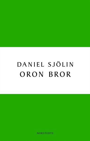 Daniel Sjölin - Oron bror, Häftad