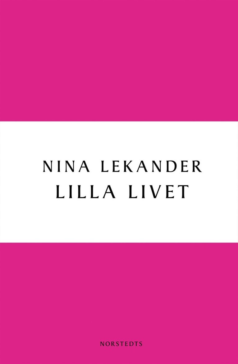 Nina Lekander - Lilla livet, Häftad