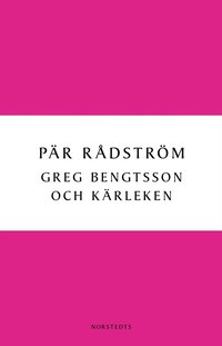bokomslag Greg Bengtsson och kärleken