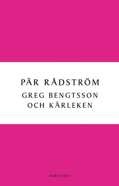 bokomslag Greg Bengtsson och kärleken