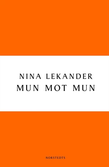 Nina Lekander - Mun mot mun, Häftad