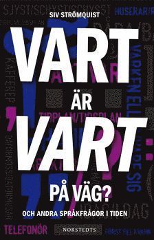 bokomslag Vart är vart på väg? : och andra språkfrågor i tiden