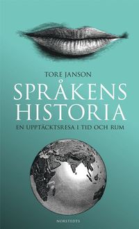 bokomslag Språkens historia : en upptäcktsresa i tid och rum