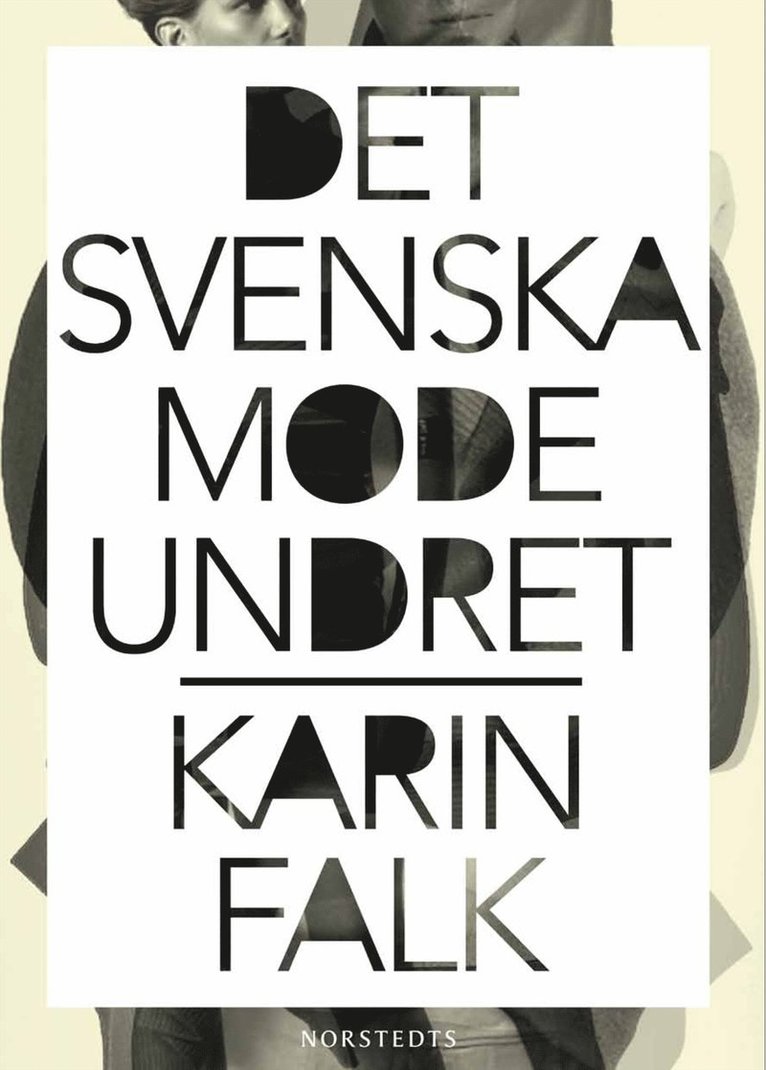 Karin Falk - Det svenska modeundret, Häftad