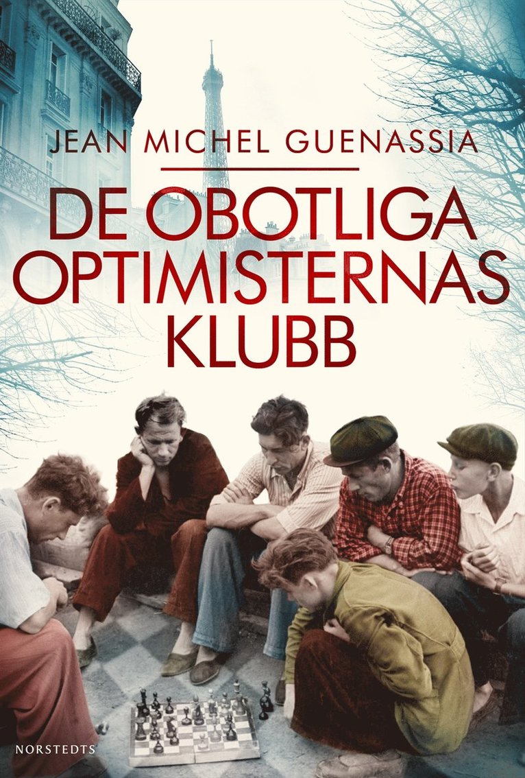 Jean-Michel Guenassia - De obotliga optimisternas klubb, Inbunden