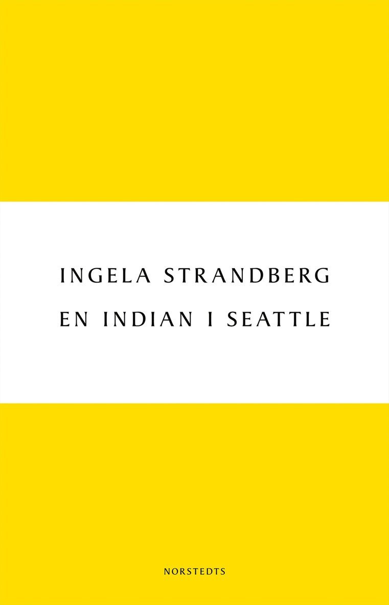 Ingela Strandberg - En indian i Seattle, Häftad