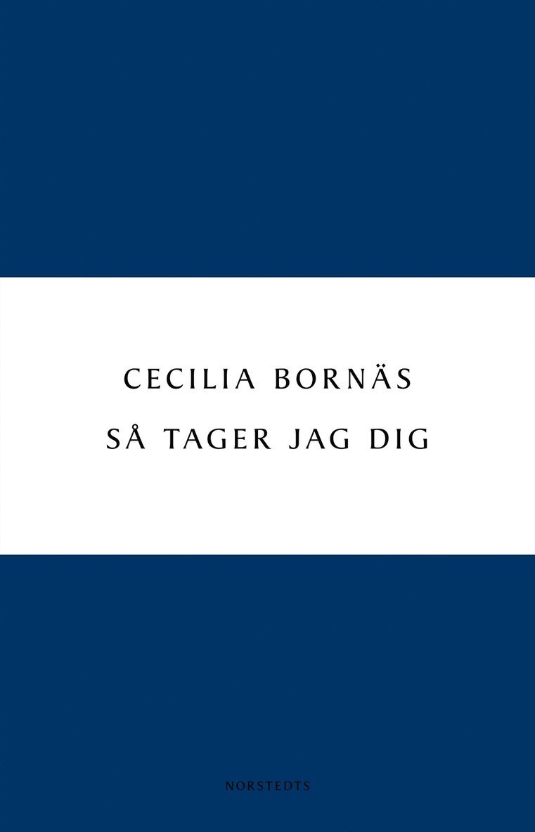 Cecilia Bornäs - Så tager jag dig, Häftad