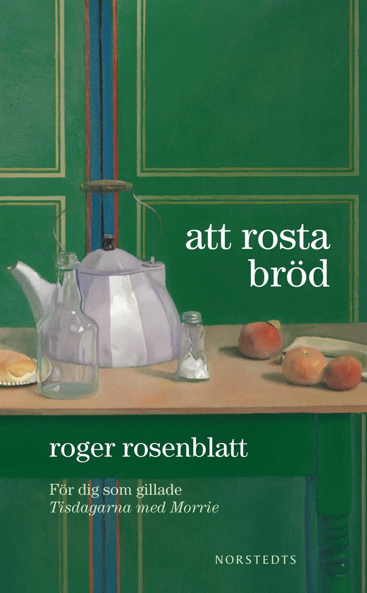 Roger Rosenblatt - Att rosta bröd, Pocket