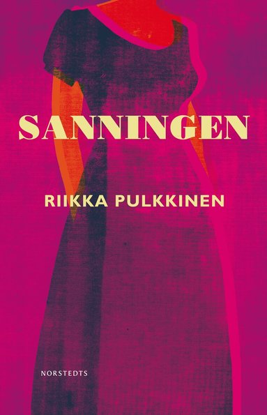 Riikka Pulkkinen - Sanningen, Inbunden