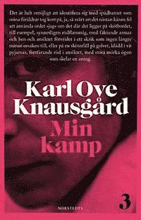 Karl Ove Knausgård - Min kamp 3, Inbunden