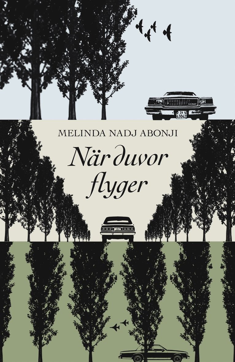 Melinda Nadj Abonji - När duvor flyger, Inbunden