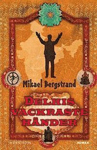 Delhis vackraste händer