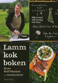 bokomslag Lammkokboken - 100 recept till vardag och fest!