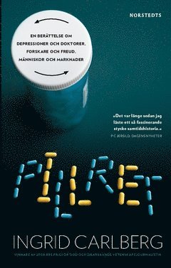 Ingrid Carlberg - Pillret : en berättelse om depressioner och doktorer, forskare och Freud, människor och marknader, Häftad