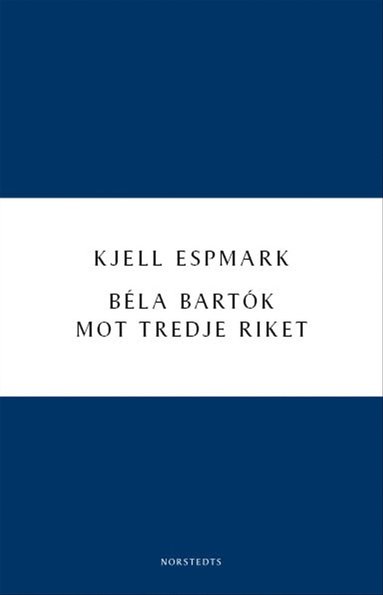 bokomslag Béla Bartók mot Tredje riket