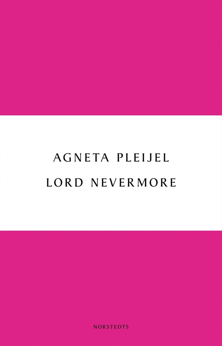 Agneta Pleijel - Lord Nevermore, Häftad