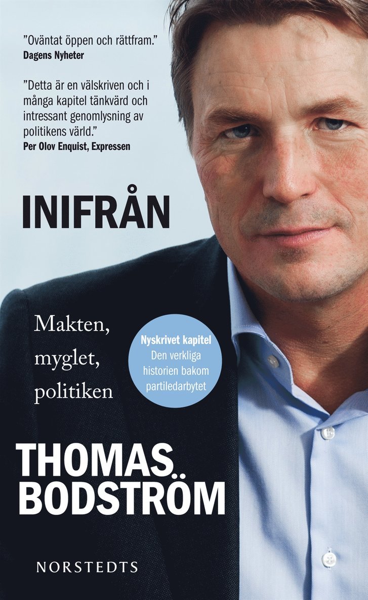 Thomas Bodström - Inifrån : makten, myglet, politiken, Pocket