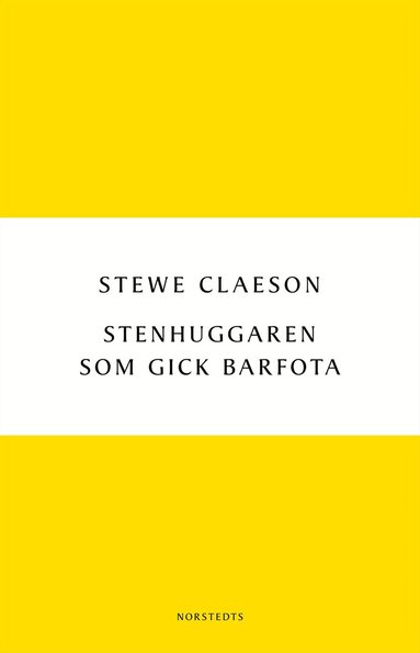 Stewe Claeson - Stenhuggaren som gick barfota, Häftad
