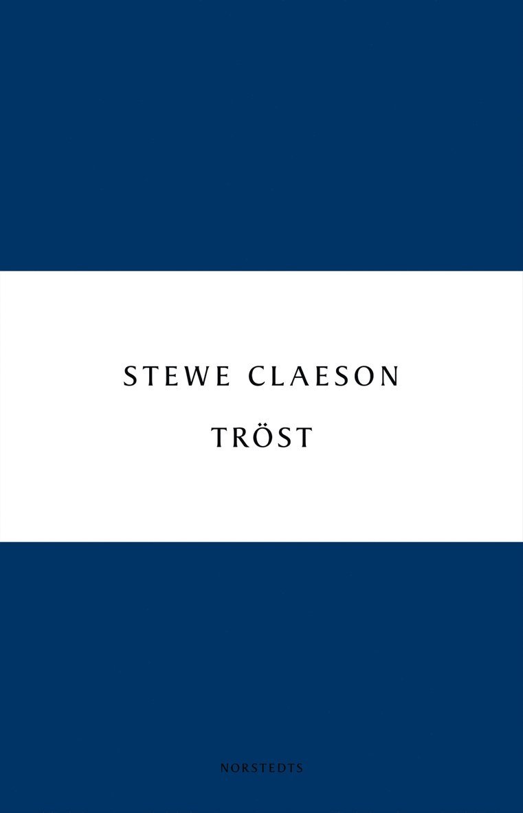 Tröst : noveller i urval