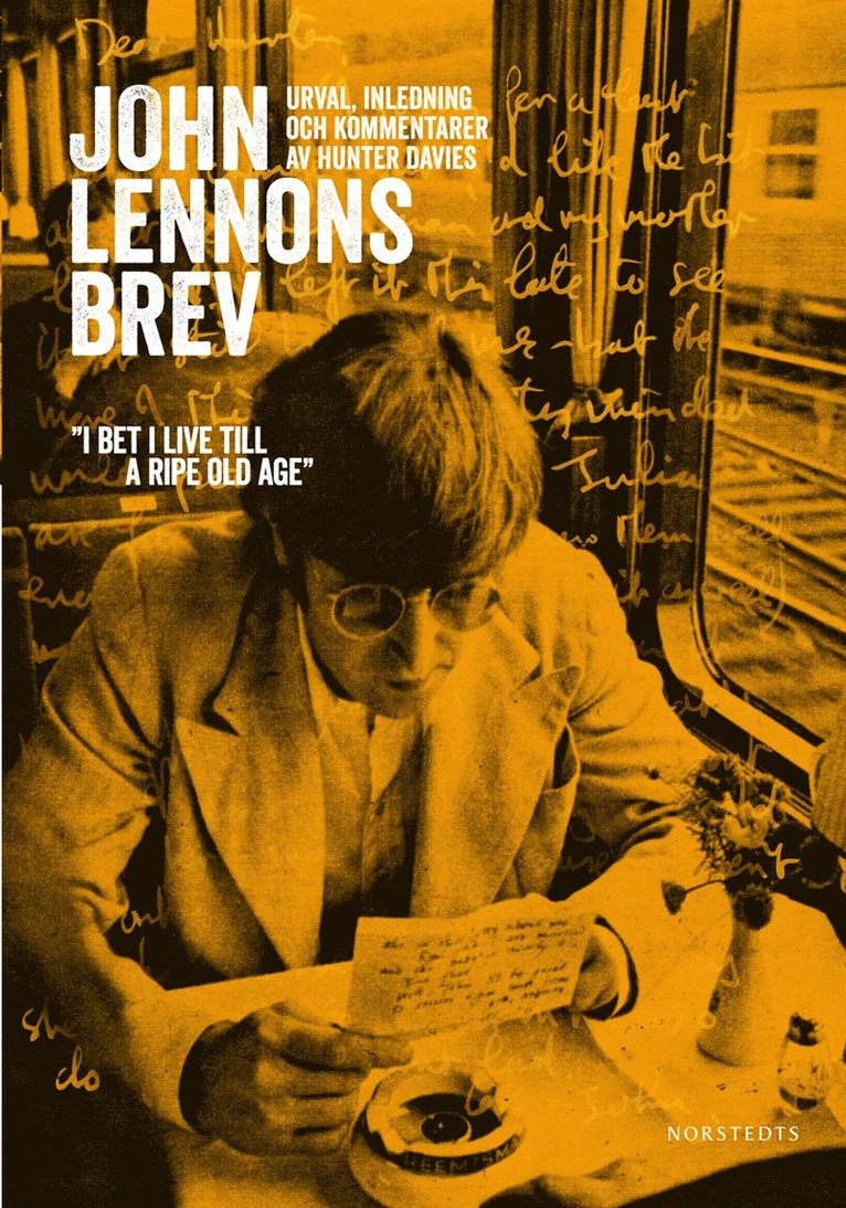 John Lennon, Hunter Davies - John Lennons brev : en brevbiografi, Inbunden