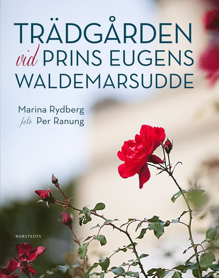Marina Rydberg - Trädgården vid Prins Eugens Waldemarsudde, Inbunden