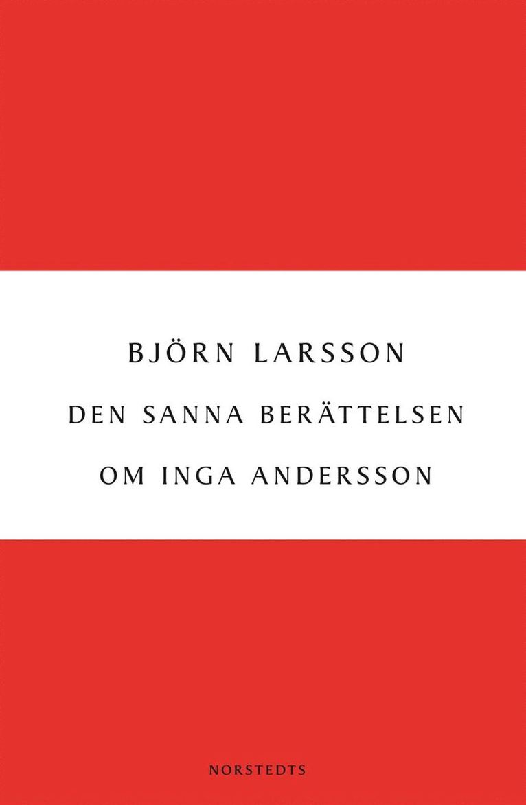 Den sanna berättelsen om Inga Andersson 1