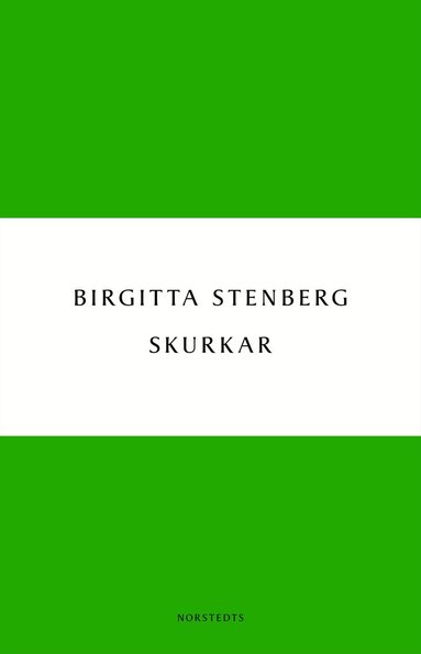 Birgitta Stenberg - Skurkar, Häftad