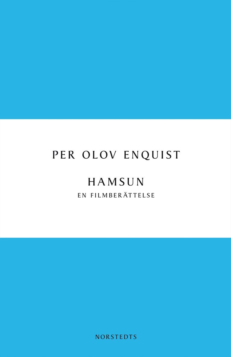 Per Olov Enquist - Hamsun : en filmberättelse, Häftad