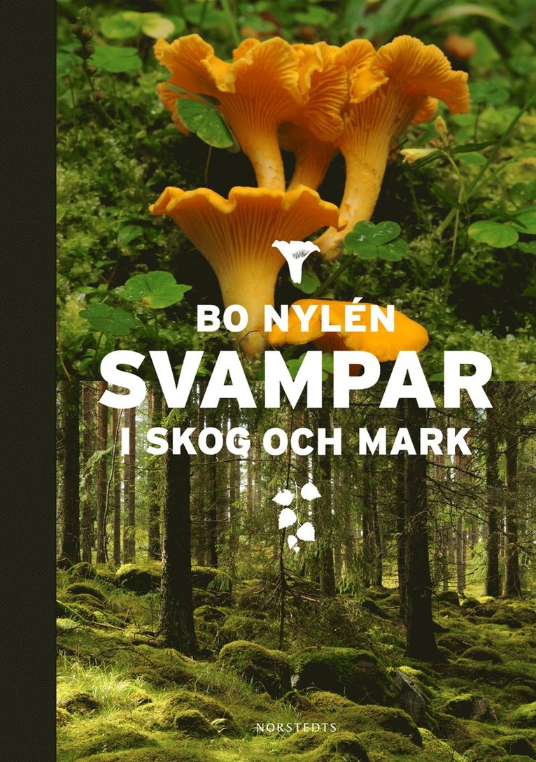 Bo Nylén - Svampar i skog och mark, Inbunden