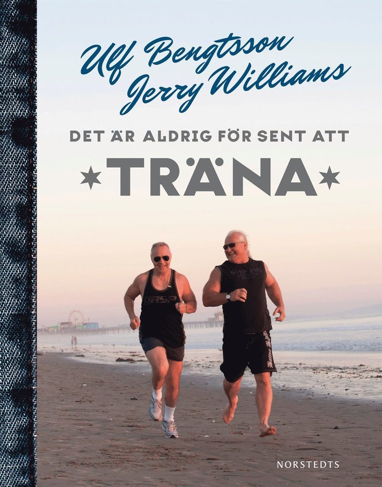 Det är aldrig för sent att träna