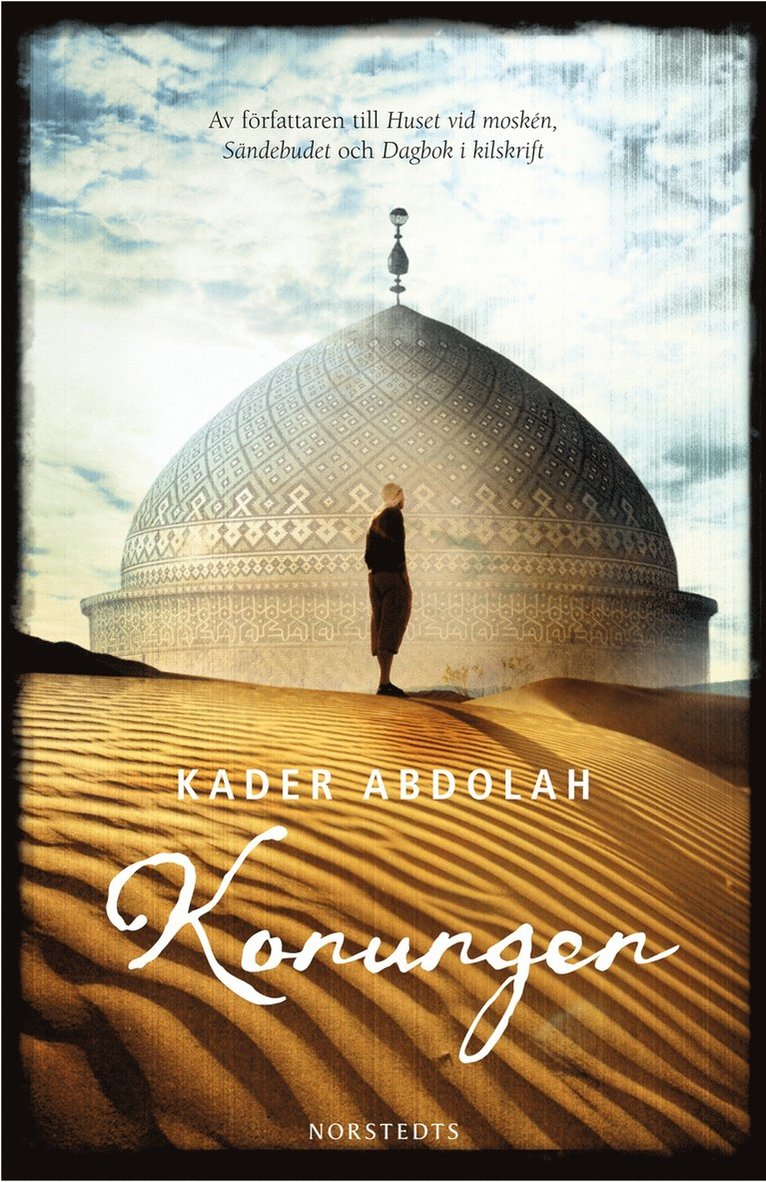 Kader Abdolah - Konungen, Inbunden